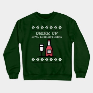 Drink Up It's Christmas | Empathy Crewneck Sweatshirt